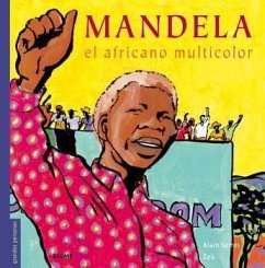 Mandela. El africano multicolor - Serres, Alain; Zaü