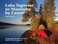 Lake Superior to Manitoba by Canoe - Wilson, Hap