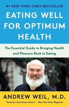 Eating Well for Optimum Health - Weil, Andrew