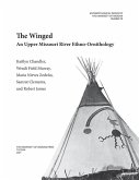 The Winged: An Upper Missouri River Ethno-Ornithology Volume 78