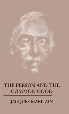 The Person and the Common Good - Maritain, Jacques