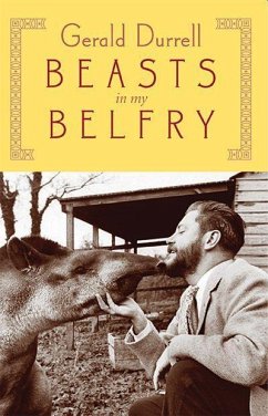 Beasts in My Belfry - Durrell, Gerald