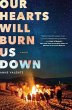 Our Hearts Will Burn Us Down - Bild 1