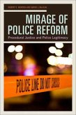 Mirage of Police Reform Mirage of Police Reform