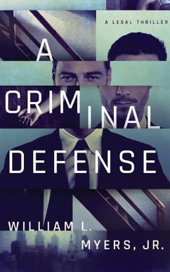 A Criminal Defense - Myers, William L.