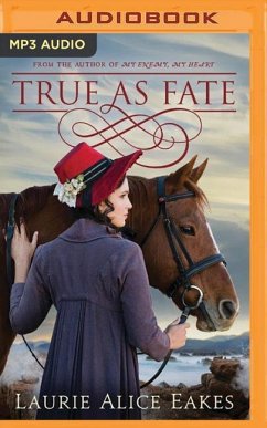 True as Fate - Eakes, Laurie Alice