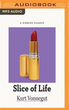 Slice of Life - Vonnegut, Kurt