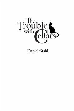 The Trouble with Cellars - Ståhl, Daniel