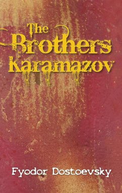 The Brothers Karamazov - Dostoevsky, Fyodor Mikhailovich