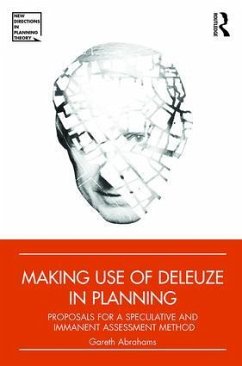 Making Use of Deleuze in Planning - Abrahams, Gareth