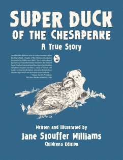 Super Duck of the Chesapeake: A True Story - Williams, Jane Stouffer