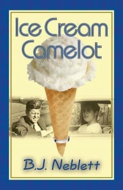 Ice Cream Camelot - Neblett, B. J.