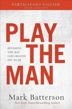 Play the Man Participant's Guide - Batterson, Mark