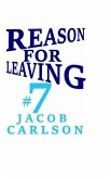 Reason for Leaving #7