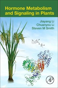 Hormone Metabolism and Signaling in Plants - Li, Jiayang;Li, Chuanyou;Smith, Steven M