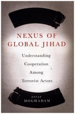 Nexus of Global Jihad - Moghadam, Assaf Nexus of Global Jihad - Moghadam, Assaf