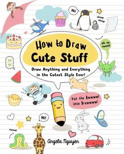 How to Draw Cute Stuff - Nguyen, Angela