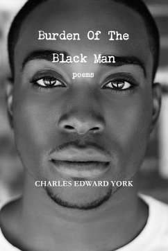 Burden Of The Black Man - York, Charles Edward