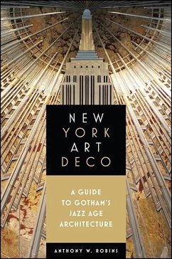 New York Art Deco - Robins, Anthony W