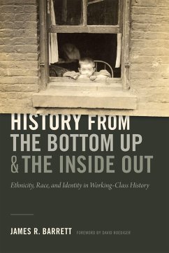 History from the Bottom Up and the Inside Out - Barrett, James R