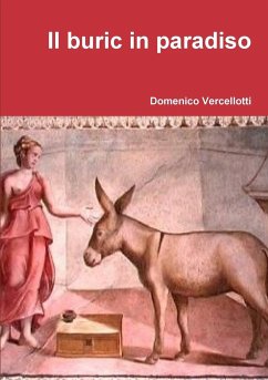 Il buric in paradiso - Vercellotti, Domenico