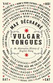Vulgar Tongues (eBook, ePUB)