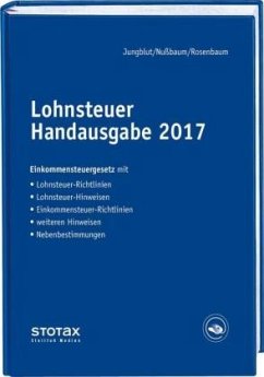 Lohnsteuer Handausgabe 2017 - Rosenbaum, Gerlinde; Nußbaum, Sabine