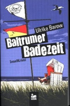 Baltrumer Badezeit / Baltrum Ostfrieslandkrimis Bd.10 - Barow, Ulrike