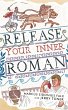 Release Your Inner Roman by Marcus... - Bild 1
