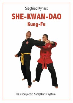 SHE-KWAN-DAO Kung Fu (eBook, ePUB) - Kynast, Siegfried