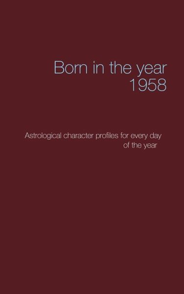 Born in the year 1958 (eBook, ePUB) Born in the year 1958 (eBook, ePUB)