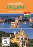 Ungarn - entdecken und erleben - Der Reiseführer
