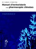 Manuel d'herboristerie et de pharmacopee chinoise (eBook, ePUB) Manuel d'herboristerie et de pharmacopee chinoise (eBook, ePUB)