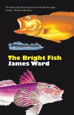 The Bright Fish (eBook, ePUB)