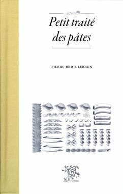 Petit traite des pates (eBook, ePUB) - Pierre-Brice Lebrun