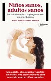 Niños sanos, adultos sanos (eBook, ePUB)