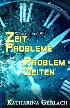 Problemzeiten - Zeitprobleme (eBook, ePUB) - Gerlach, Katharina