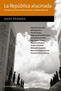 La República alucinada (eBook, ePUB) - Primera, Maye