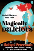 Magically Delicious (Magic and Mayhem, #4) (eBook, ePUB)