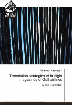 Translation strategies of in-flight magazines of Gulf airlines - Alrumayh, Alhanouf