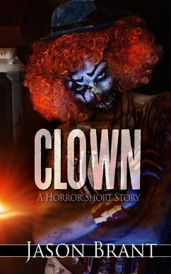 Clown: A Horror Short Story (eBook, ePUB) - Brant, Jason