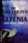 Das Buch Edro: Die Gefährten von Elfénia (Fantasy-Roman) (eBook, ePUB)