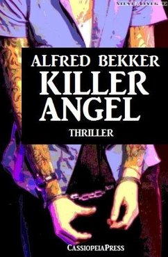 Alfred Bekker Thriller: Killer Angel (eBook, ePUB) - Bekker, Alfred