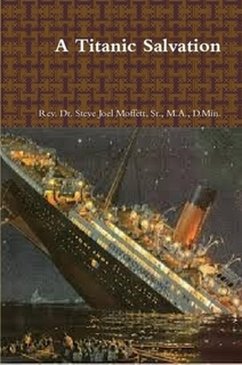 A Titanic Salvation (Jewels of the Christian Faith Series, #4) (eBook, ePUB) - Moffett, Steve Joel