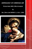 The Anthology of Christian Art: Picture Book with Critical Analysis (Jewels of the Christian Faith Series, #5) (eBook, ePUB)