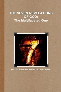 The Seven Revelations of God: The Multifacted One (Jewels of the Christian Faith Series, #3) (eBook, ePUB) - Moffett, Steve Joel
