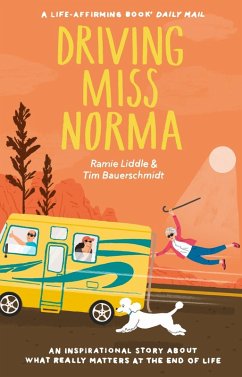 Driving Miss Norma (eBook, ePUB) - Bauerschmidt, Tim; Liddle, Ramie