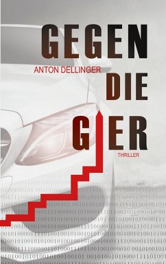 Gegen die Gier - Dellinger, Anton