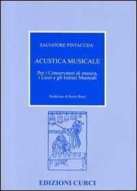 Cover Acustica musicale. Per i Conservatori di musica, i Licei e gli Istituti musicali