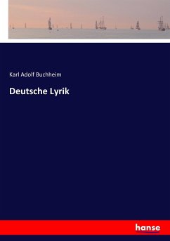 Deutsche Lyrik - Buchheim, Karl Adolf